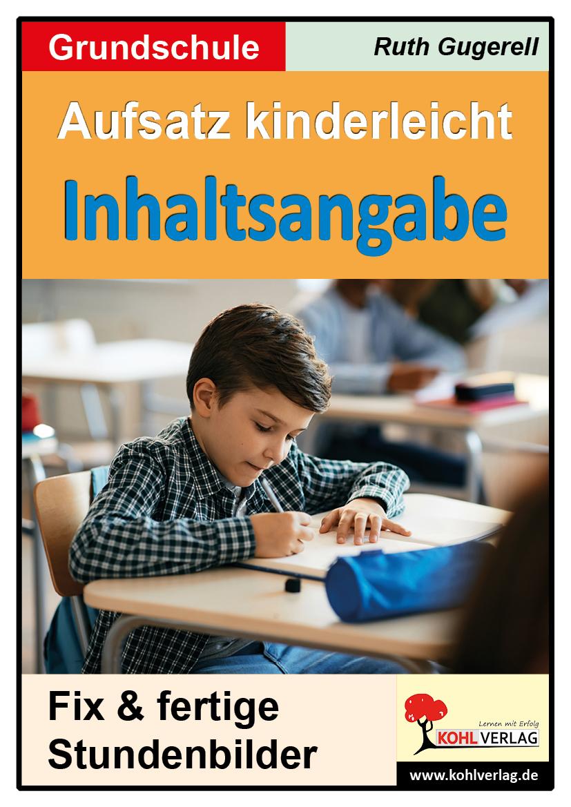 Cover: 9783985582495 | Aufsatz kinderleicht - Inhaltsangabe | Fix &amp; fertige Stundenbilder