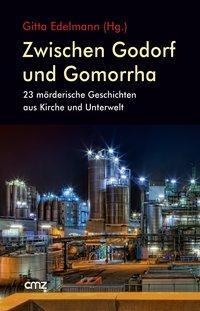 Cover: 9783870621766 | Zwischen Godorf und Gomorrha | Gitta Edelmann | Taschenbuch | 256 S.