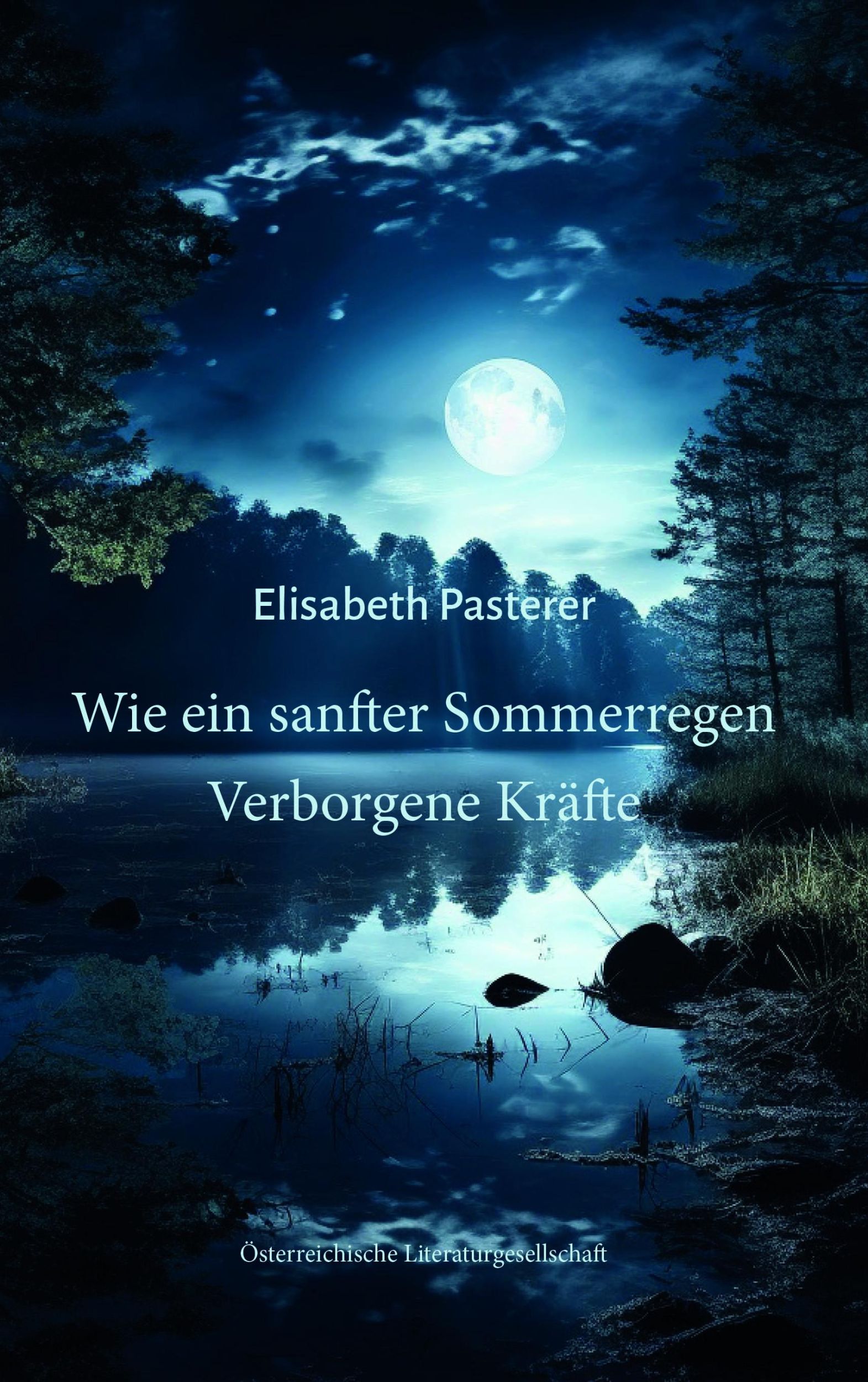 Cover: 9783038860792 | Wie ein sanfter Sommerregen | Verborgene Kräfte | Elisabeth Pasterer