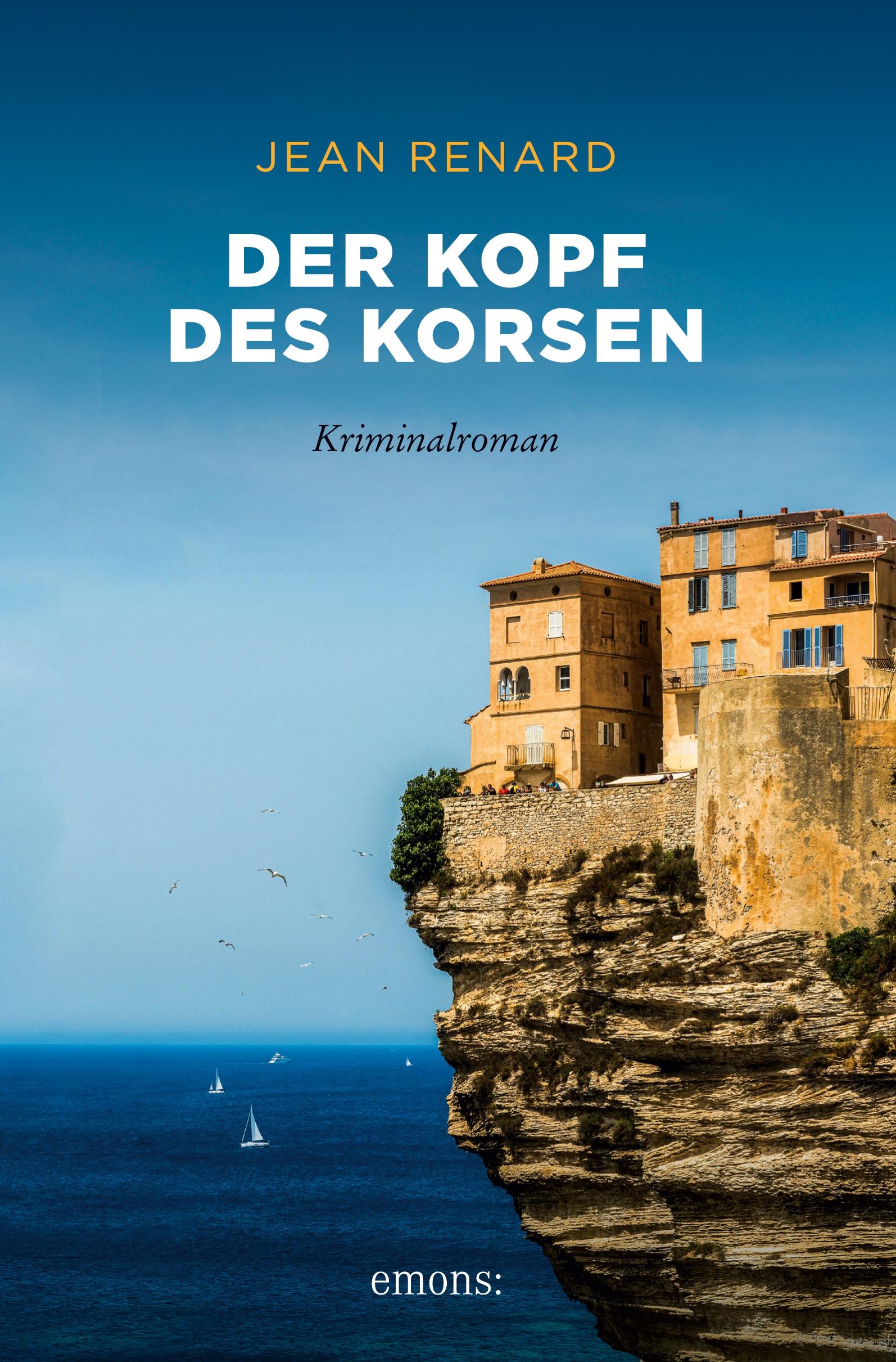 Cover: 9783954516599 | Der Kopf des Korsen | Kriminalroman | Jean Renard | Taschenbuch | 2015