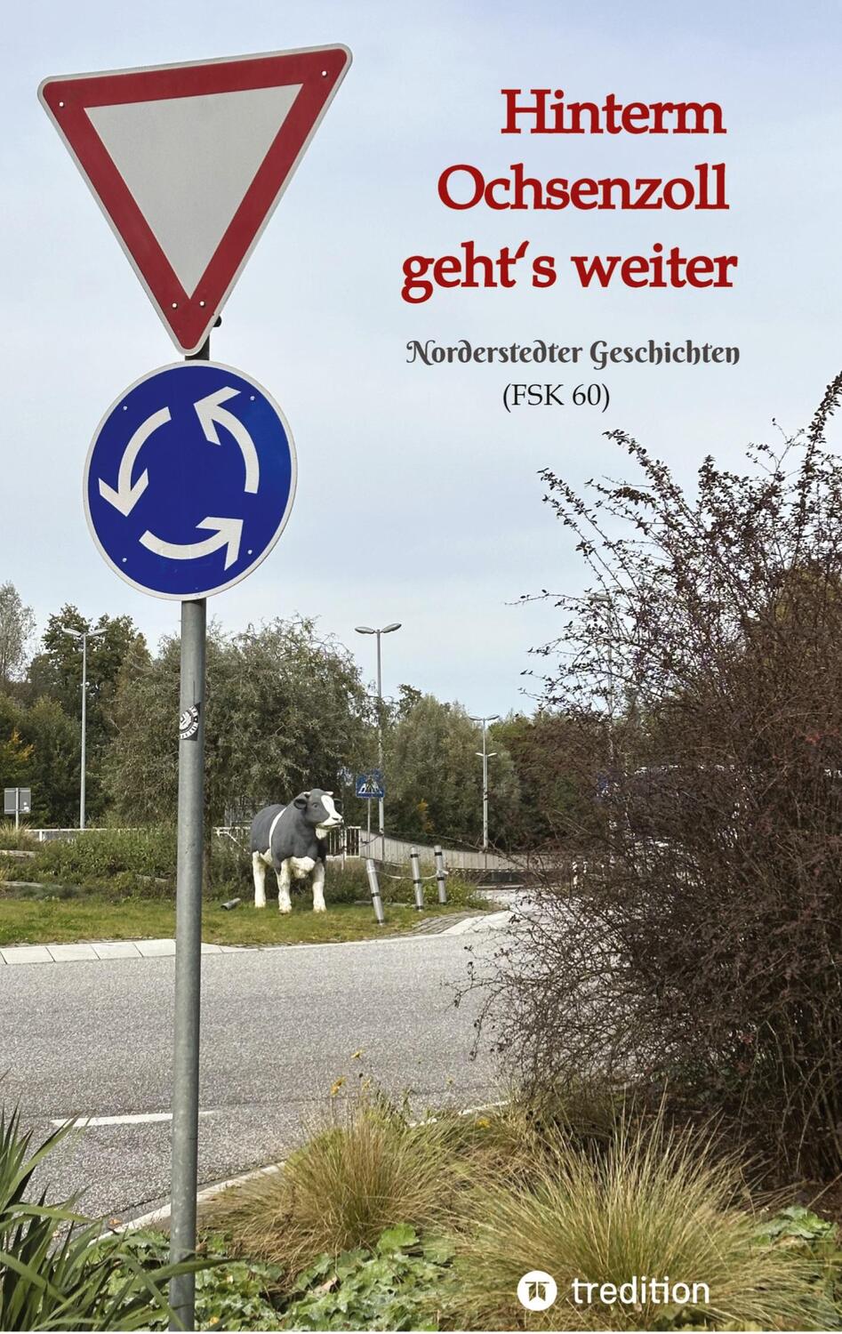 Cover: 9783384404466 | Hinterm Ochsenzoll geht¿s weiter - »Ochsenzoll« ist die nördlichste...