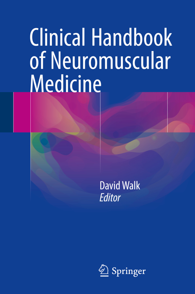 Cover: 9783319671154 | Clinical Handbook of Neuromuscular Medicine | David Walk | Buch | ix