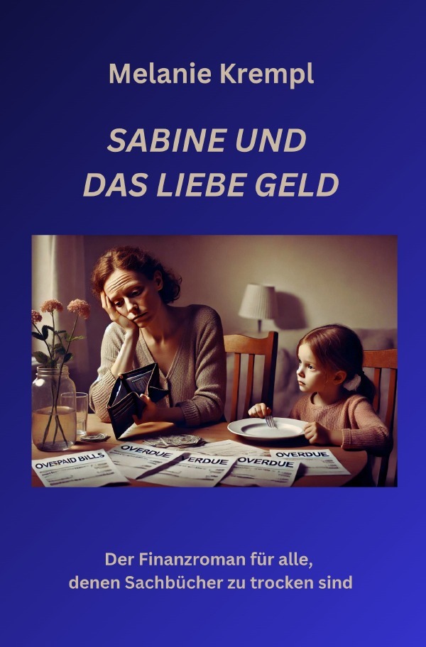 Cover: 9783818734787 | Sabine und das Liebe Geld | Melanie Krempl | Taschenbuch | 328 S.