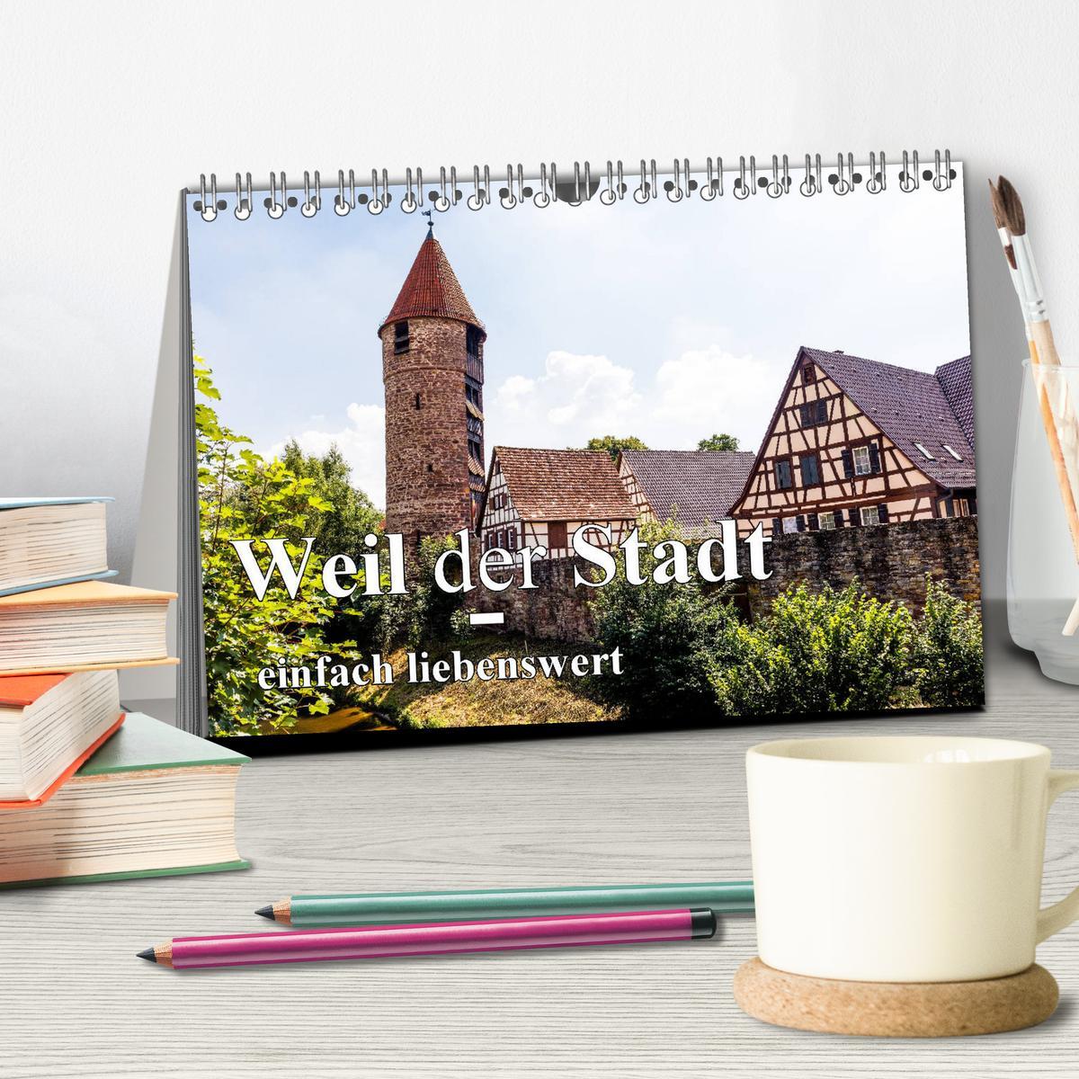 Bild: 9783435306176 | Weil der Stadt - einfach liebenswert (Tischkalender 2025 DIN A5...