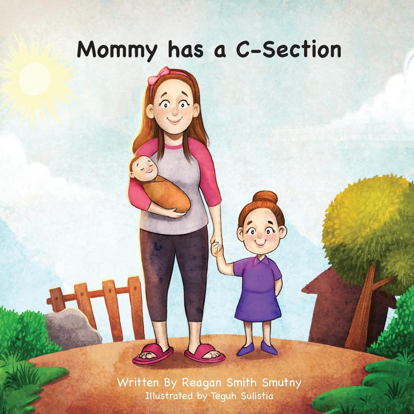 Cover: 9798985737226 | Mommy has a C-Section | Reagan Smith Smutny | Taschenbuch | Paperback