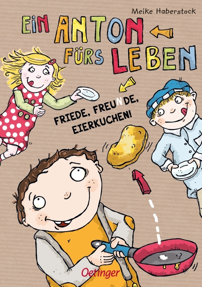 Cover: 9783789104176 | Anton 3. Ein Anton fürs Leben | Friede, Freunde, Eierkuchen! | Buch