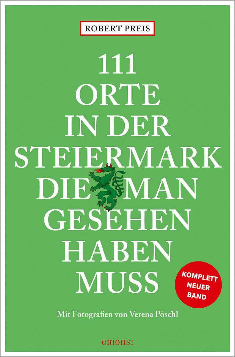 Cover: 9783740821159 | 111 Orte in der Steiermark, die man gesehen haben muss, komplett...