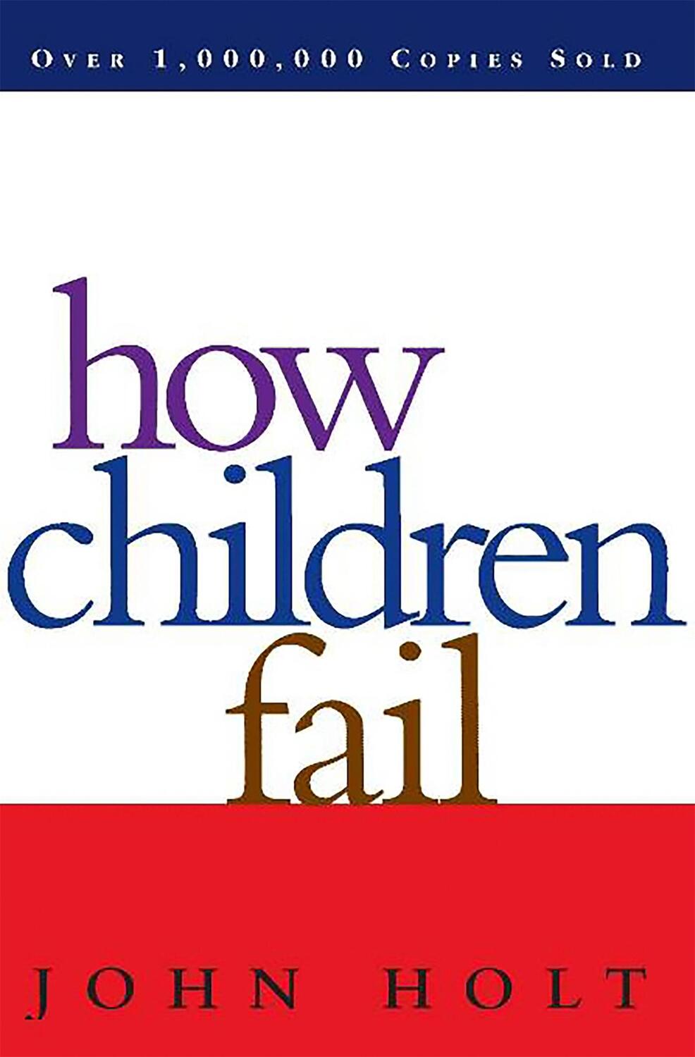 Cover: 9780201484021 | How Children Fail | John Holt | Taschenbuch | Kartoniert / Broschiert