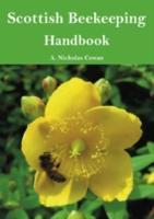 Cover: 9781840336689 | Cowan, A: Scottish Beekeeping Handbook | A. Nicholas Cowan | Buch