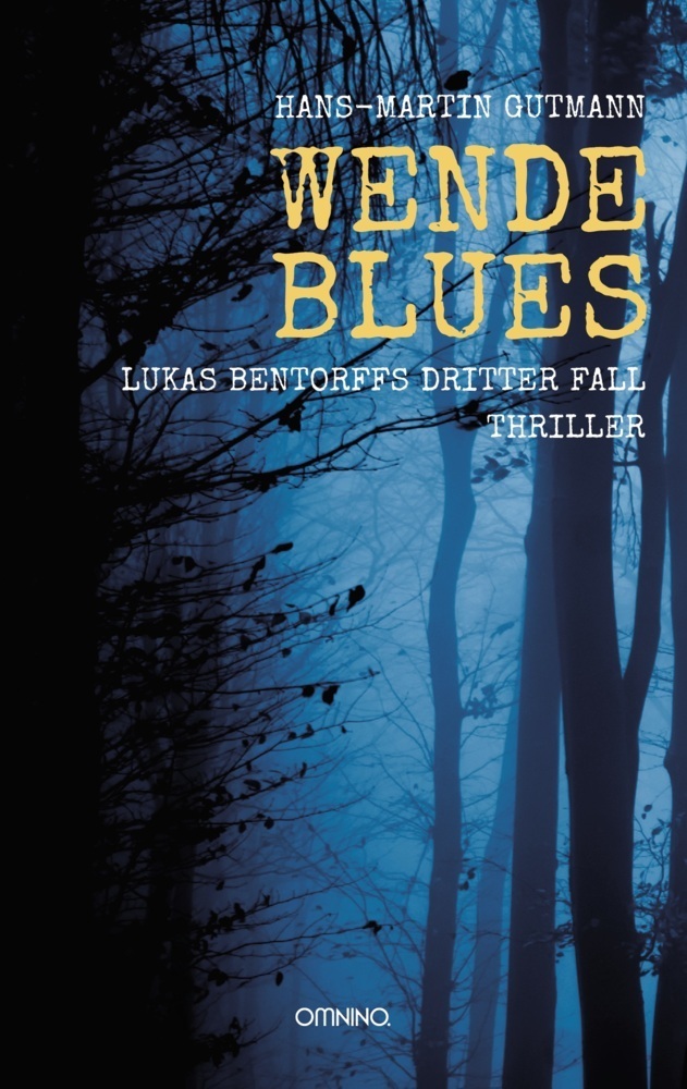 Cover: 9783958942172 | WENDEBLUES | LUKAS BENTORFFS DRITTER FALL Thriller | Gutmann | Buch