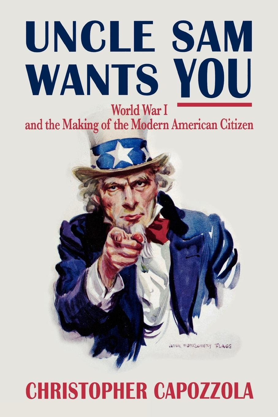 Cover: 9780199734795 | Uncle Sam Wants You | Christopher Capozzola | Taschenbuch | Englisch