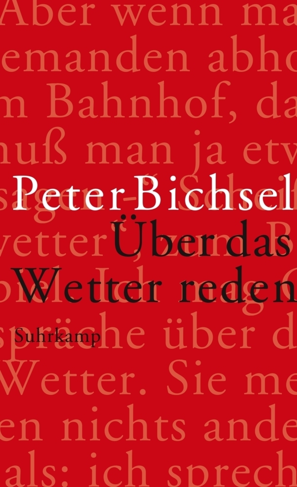 Cover: 9783518466766 | Über das Wetter reden | Kolumnen 2012-2015 | Peter Bichsel | Buch