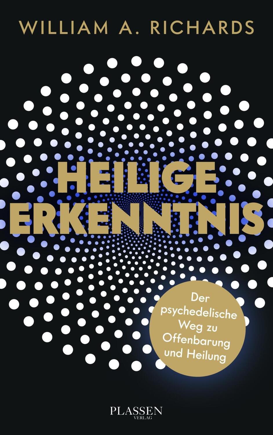 Cover: 9783864706073 | Heilige Erkenntnis | Der psychedelische Weg zu Offenbarung und Heilung