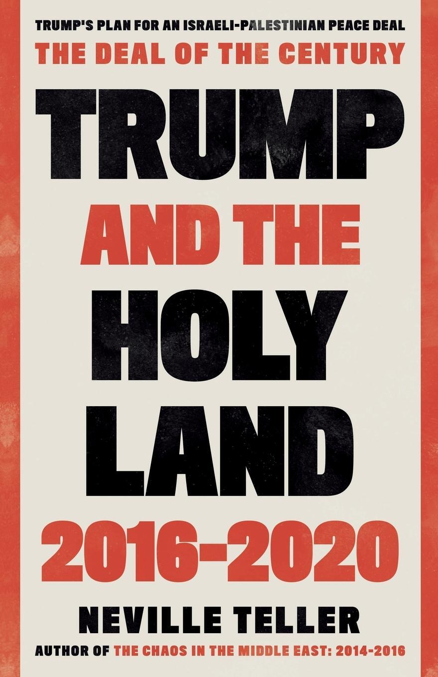 Cover: 9781838595050 | Trump and the Holy Land | 2016-2020: The Deal of the Century | Teller