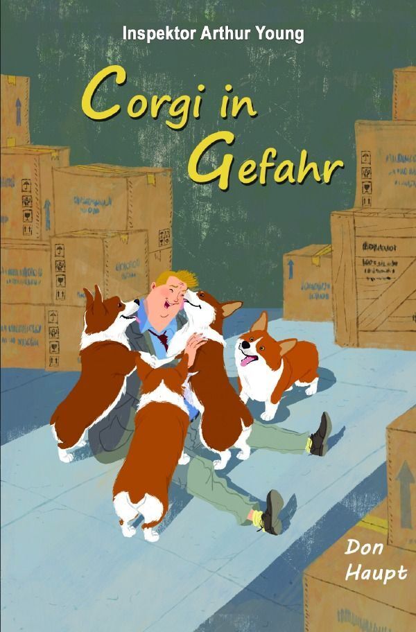 Cover: 9783758453014 | Inspektor Arthur Young - Corgi in Gefahr | Don Haupt | Taschenbuch