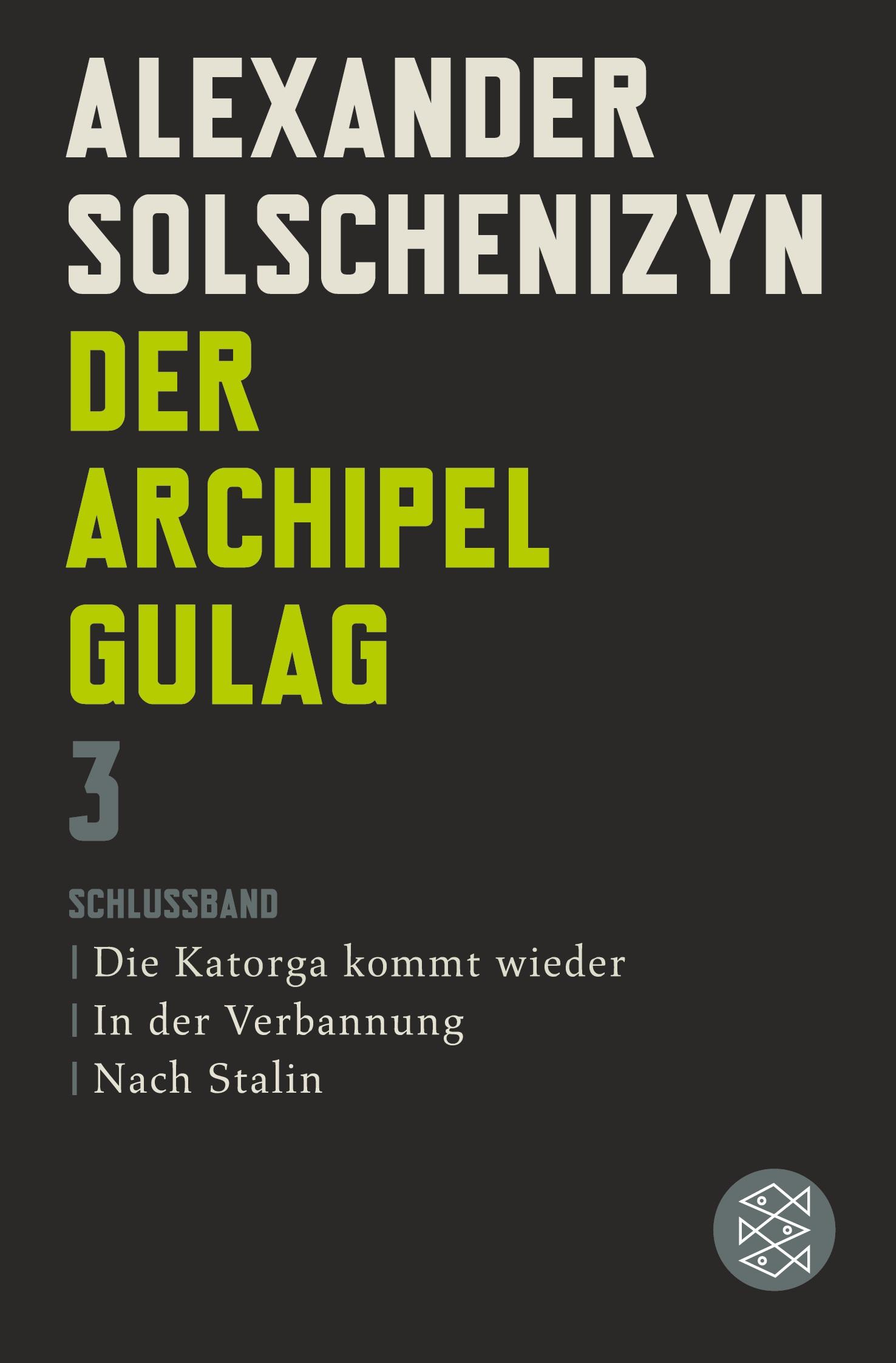 Cover: 9783596184262 | Der Archipel GULAG III | Alexander Solschenizyn | Taschenbuch | 548 S.