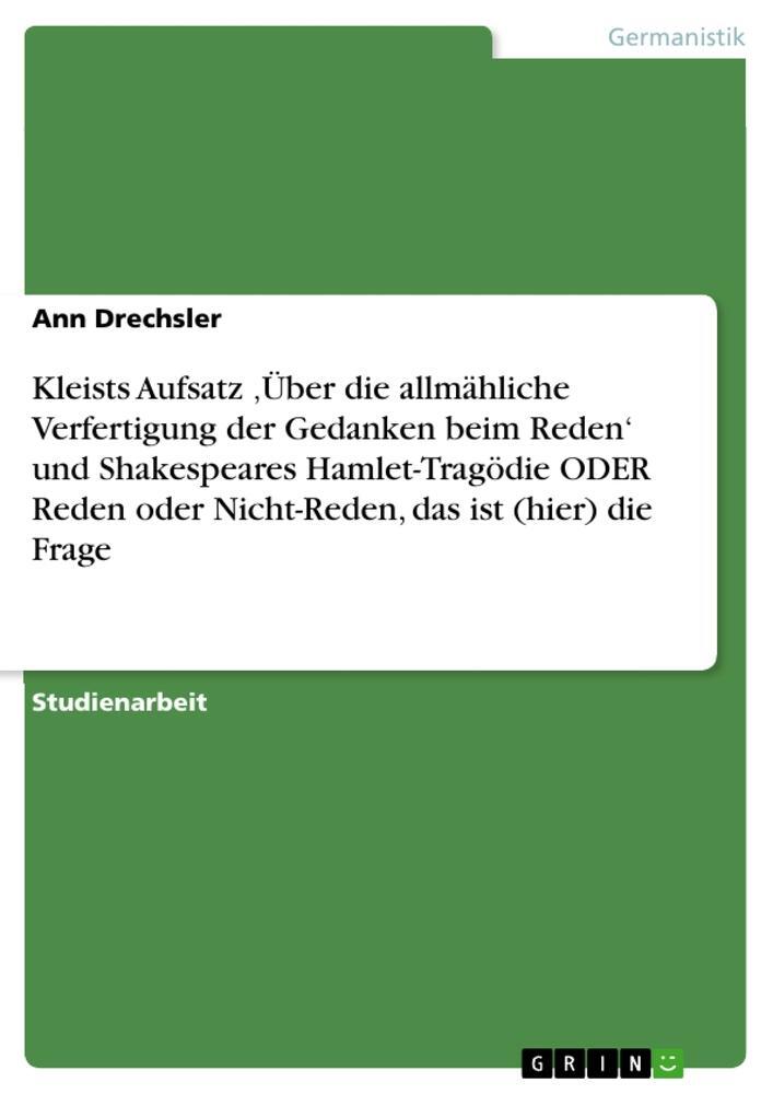 Cover: 9783656248613 | Kleists Aufsatz ¿Über die allmähliche Verfertigung der Gedanken...