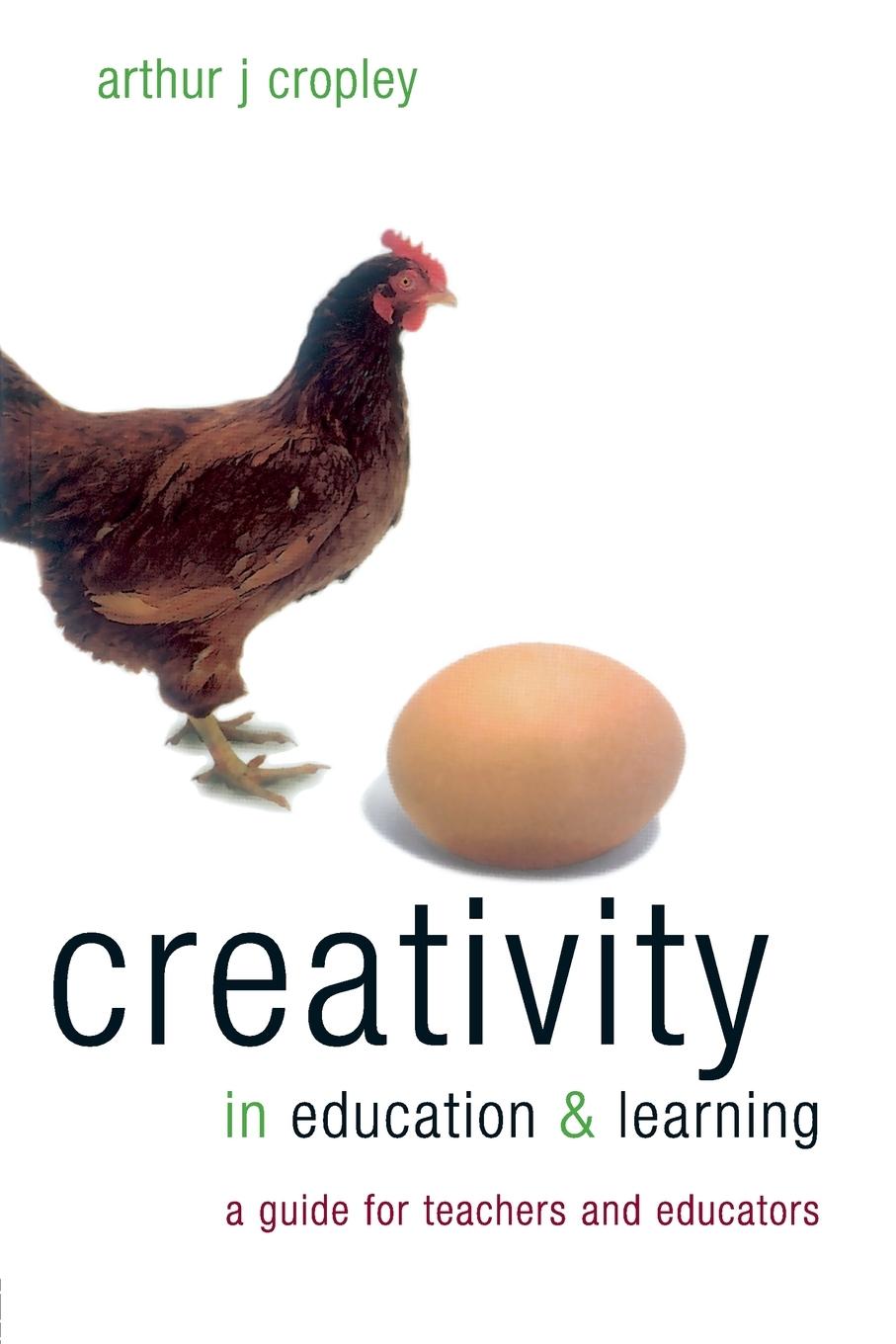 Cover: 9780749434472 | Creativity in Education and Learning | Arthur J Cropley | Taschenbuch