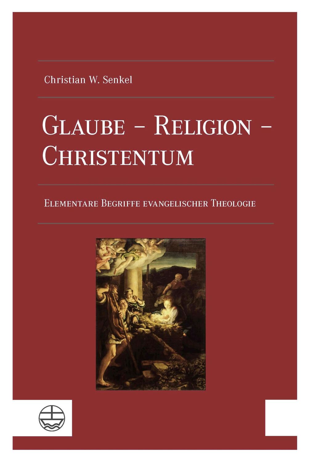 Cover: 9783374075553 | Glaube - Religion - Christentum | Christian Wolfgang Senkel | Buch