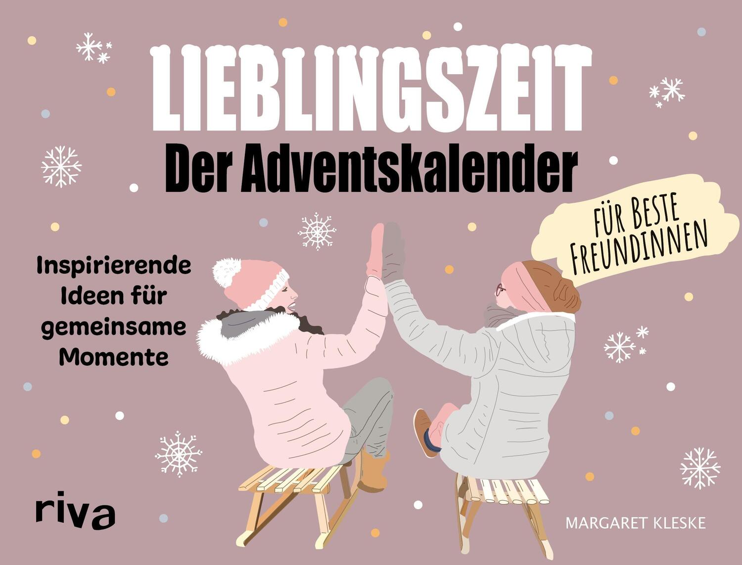 Cover: 9783742318534 | Lieblingszeit - Der Adventskalender für beste Freundinnen | Kleske