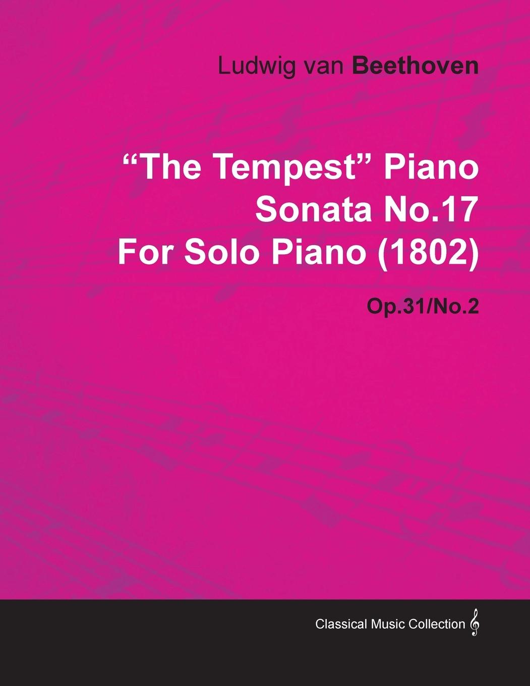 Cover: 9781446516393 | "The Tempest" - Piano Sonata No. 17 - Op. 31/No. 2 - For Solo Piano