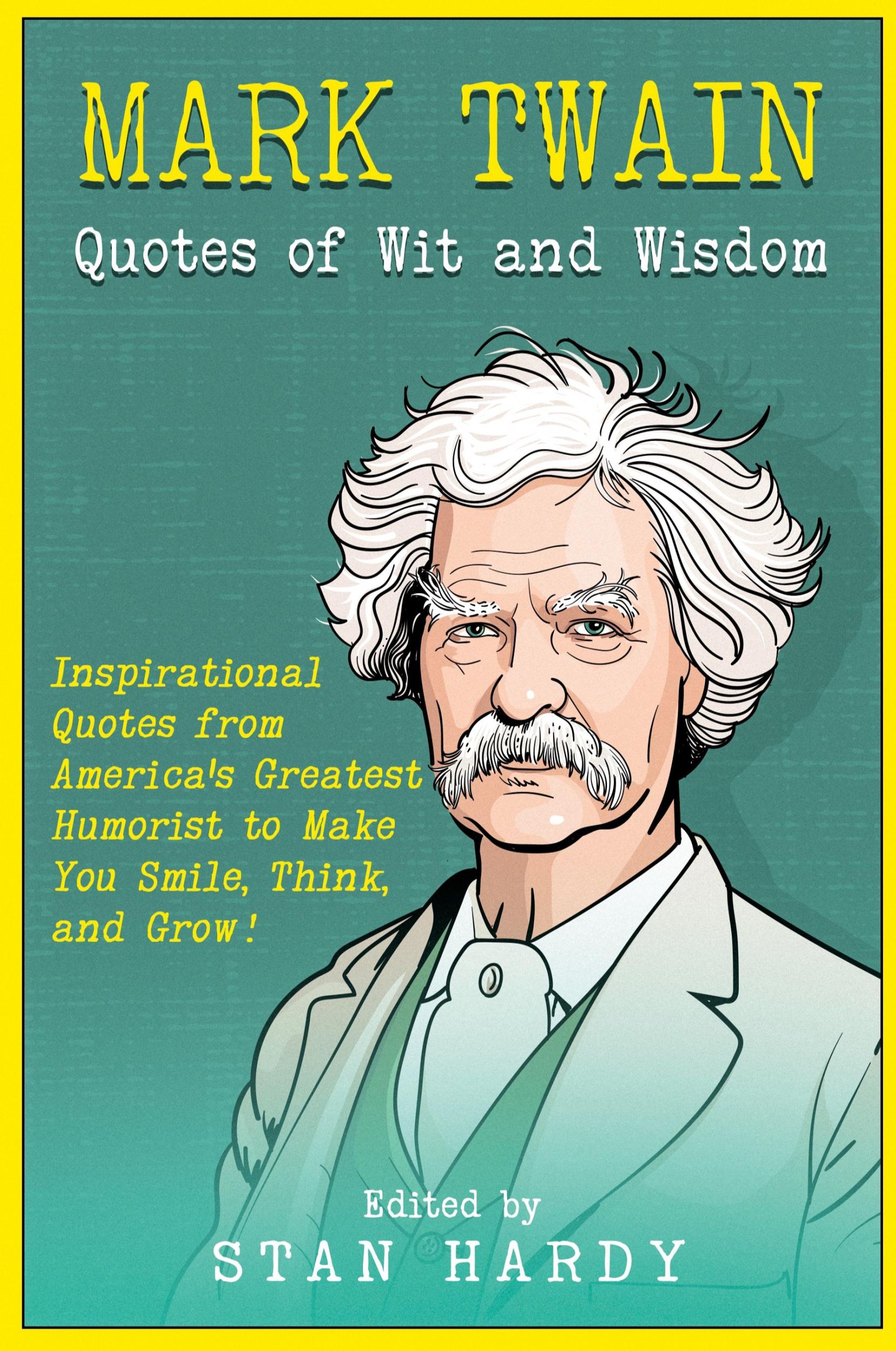 Cover: 9781955416023 | Mark Twain Quotes of Wit and Wisdom | Stan Hardy | Taschenbuch | 2021