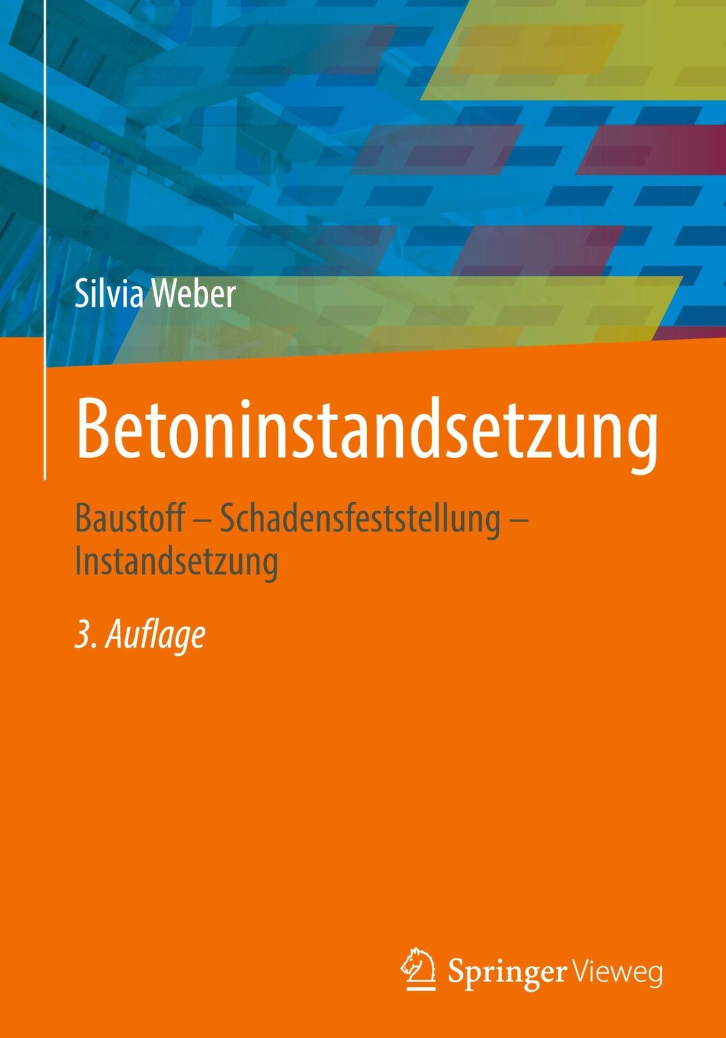 Cover: 9783658339463 | Betoninstandsetzung | Baustoff ¿ Schadensfeststellung ¿ Instandsetzung