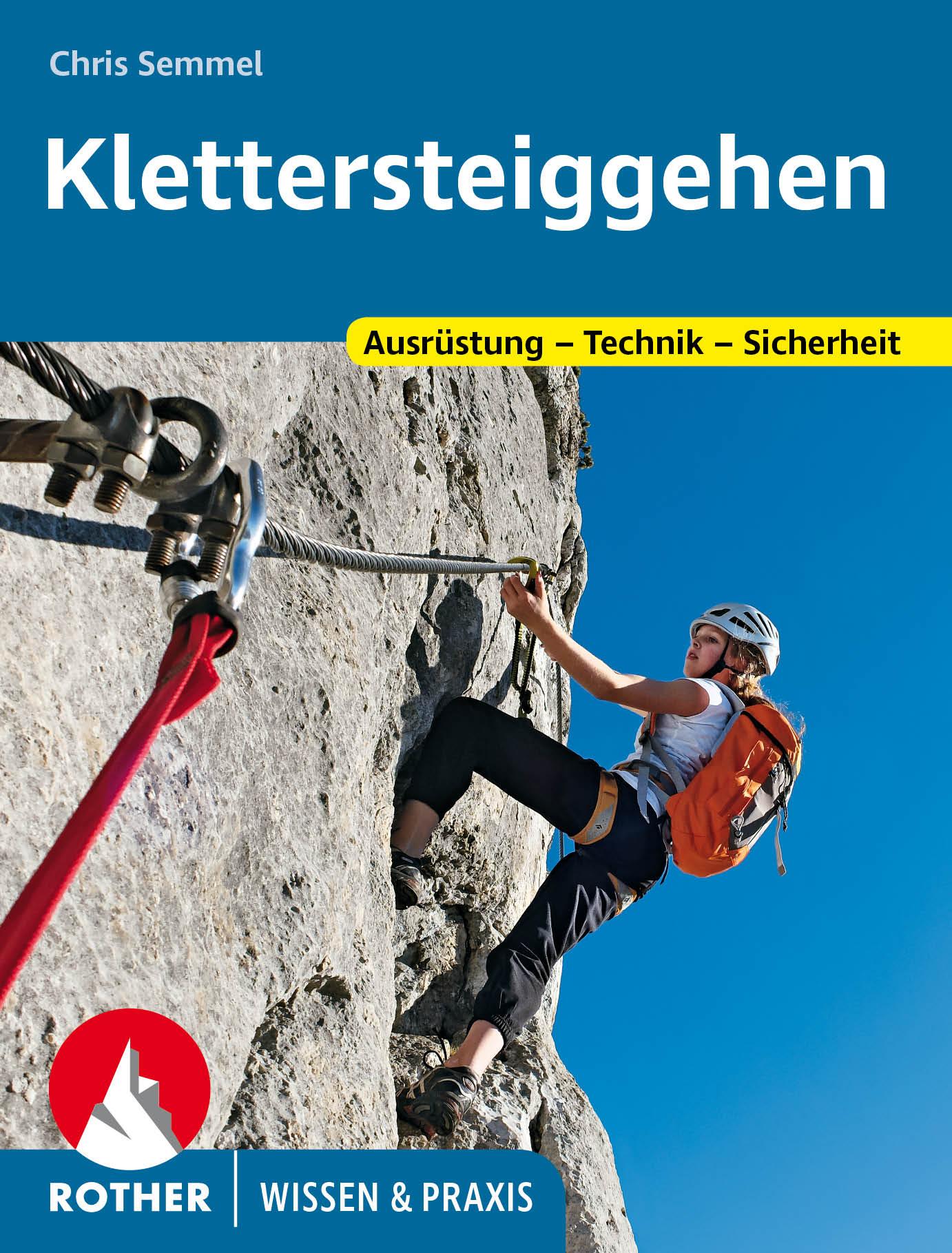 Cover: 9783763361120 | Klettersteiggehen | Ausrüstung - Technik - Sicherheit | Chris Semmel