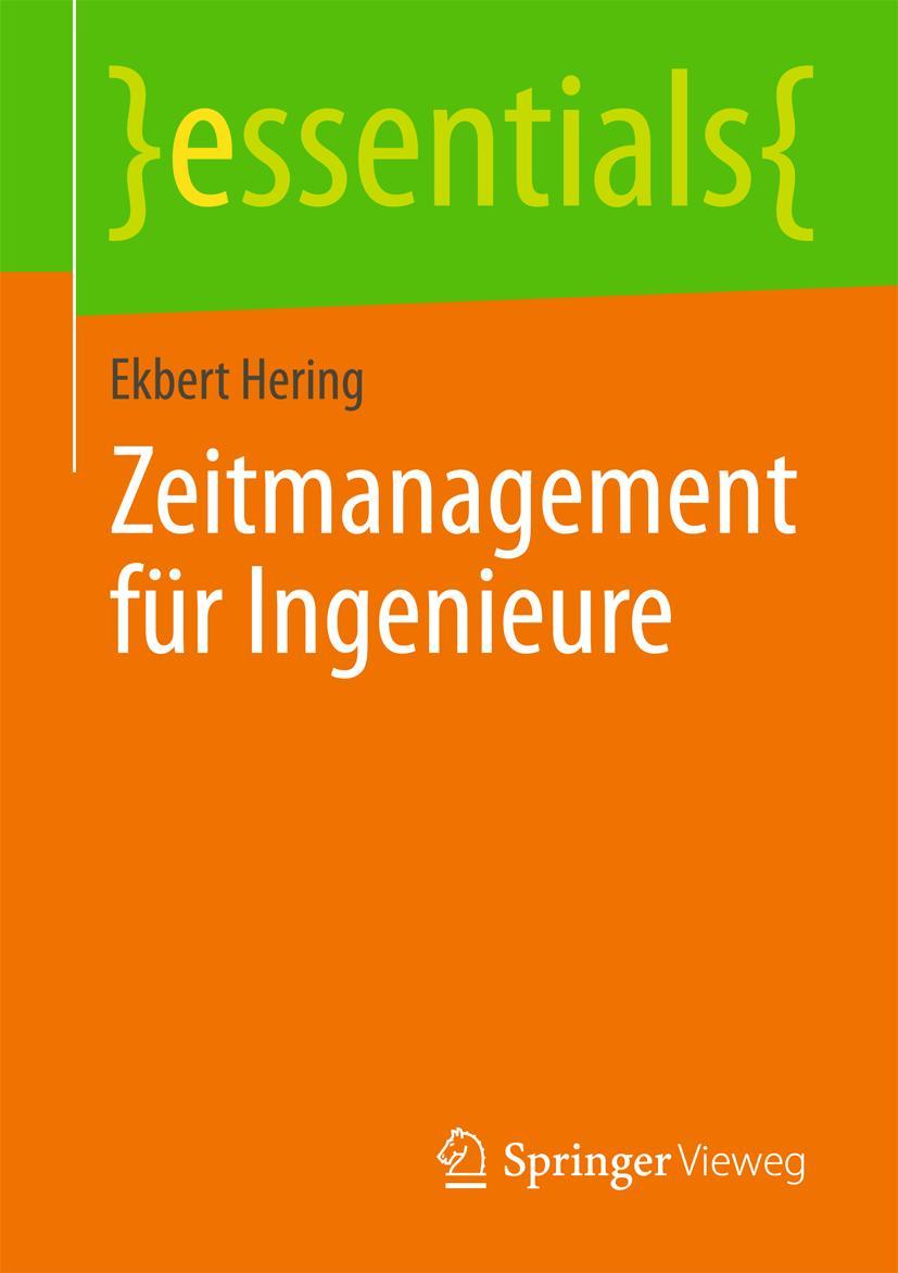 Cover: 9783658039998 | Zeitmanagement für Ingenieure | Ekbert Hering | Taschenbuch | viii