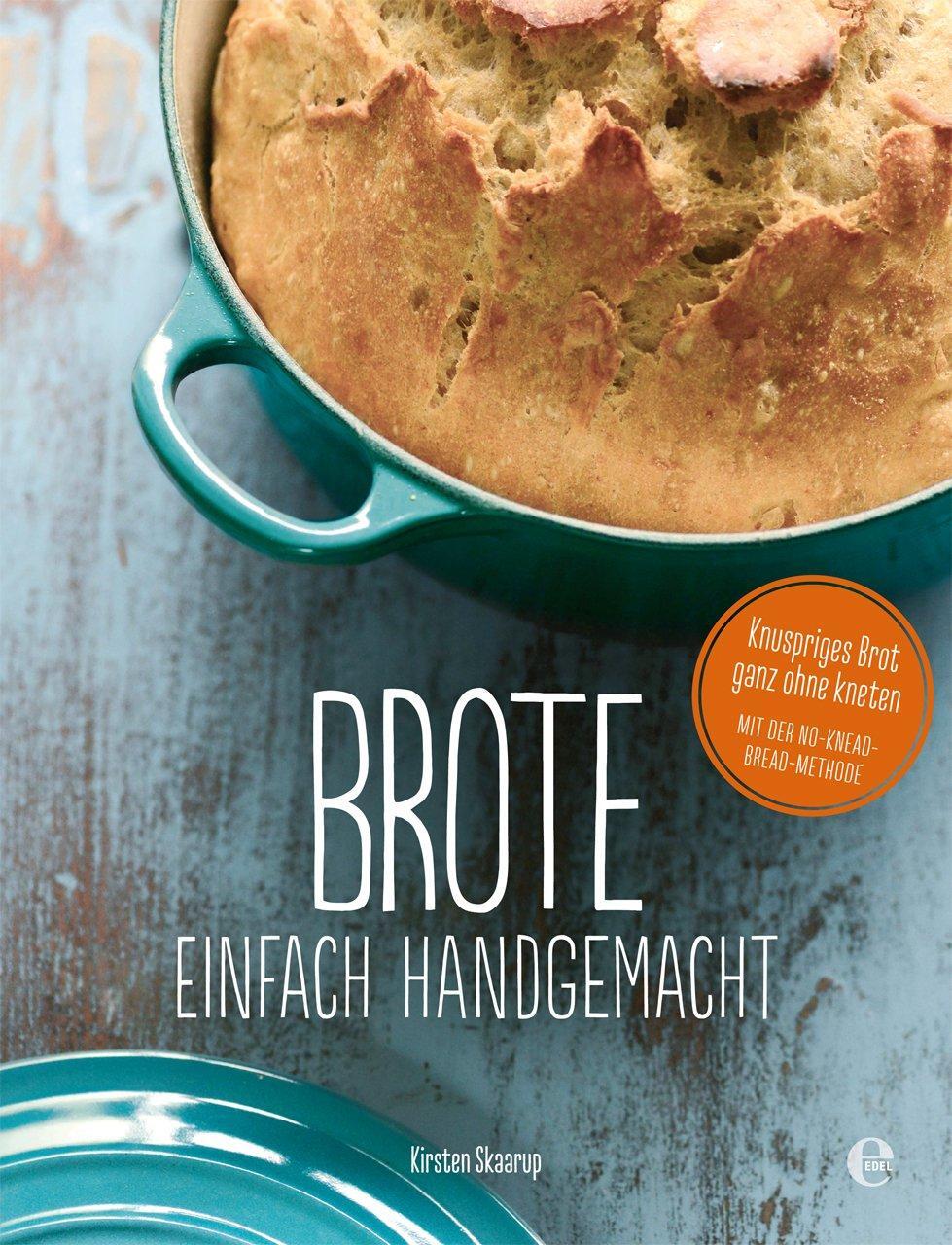 Cover: 9783841904225 | Brote, einfach handgemacht: Das No-Knead- Bread - ganz ohne kneten