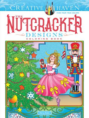 Cover: 9780486827353 | Creative Haven The Nutcracker Designs Coloring Book | Marty Noble