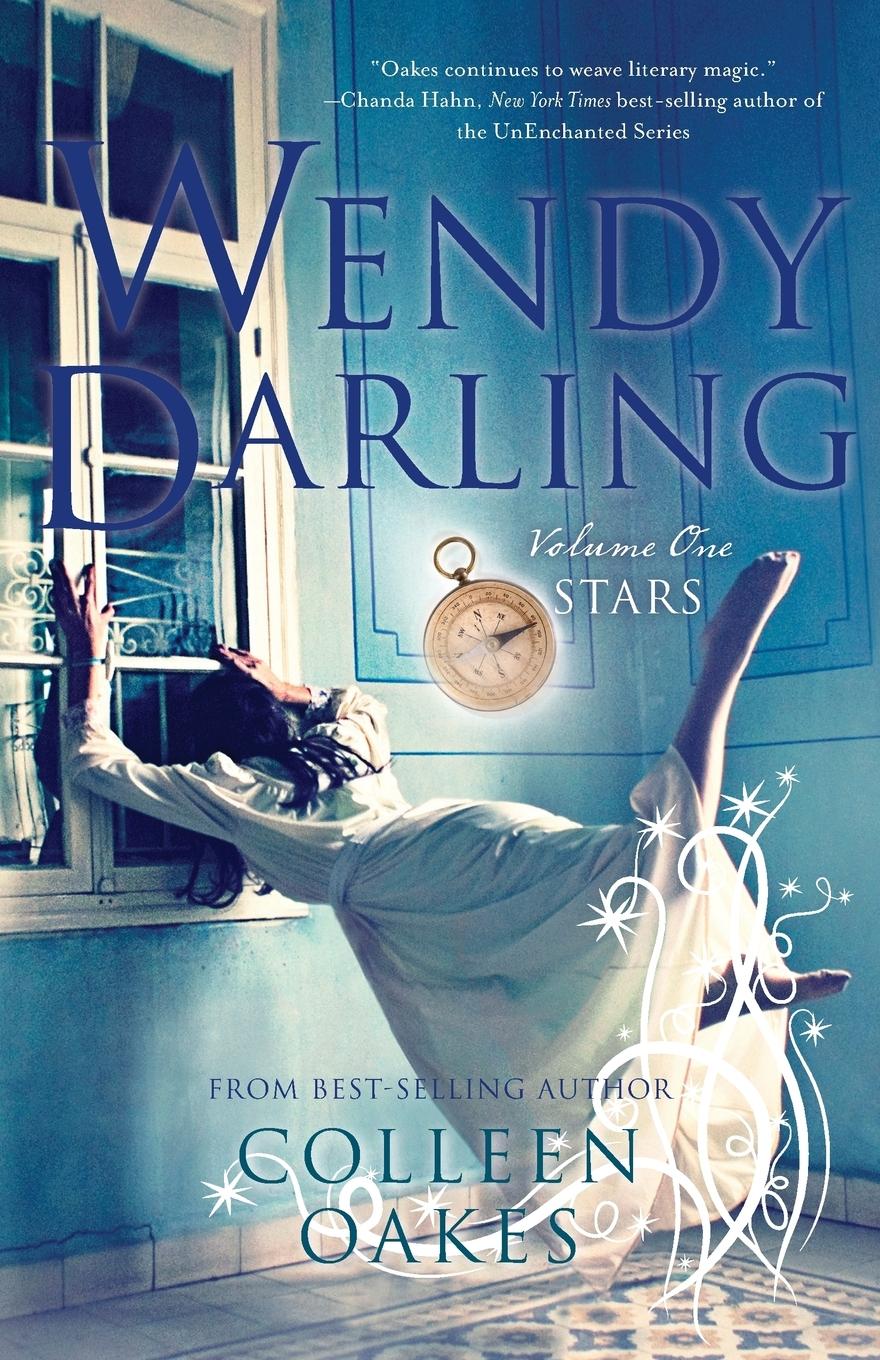 Cover: 9781940716954 | Wendy Darling | Volume 1: Stars | Colleen Oakes | Taschenbuch | 2015