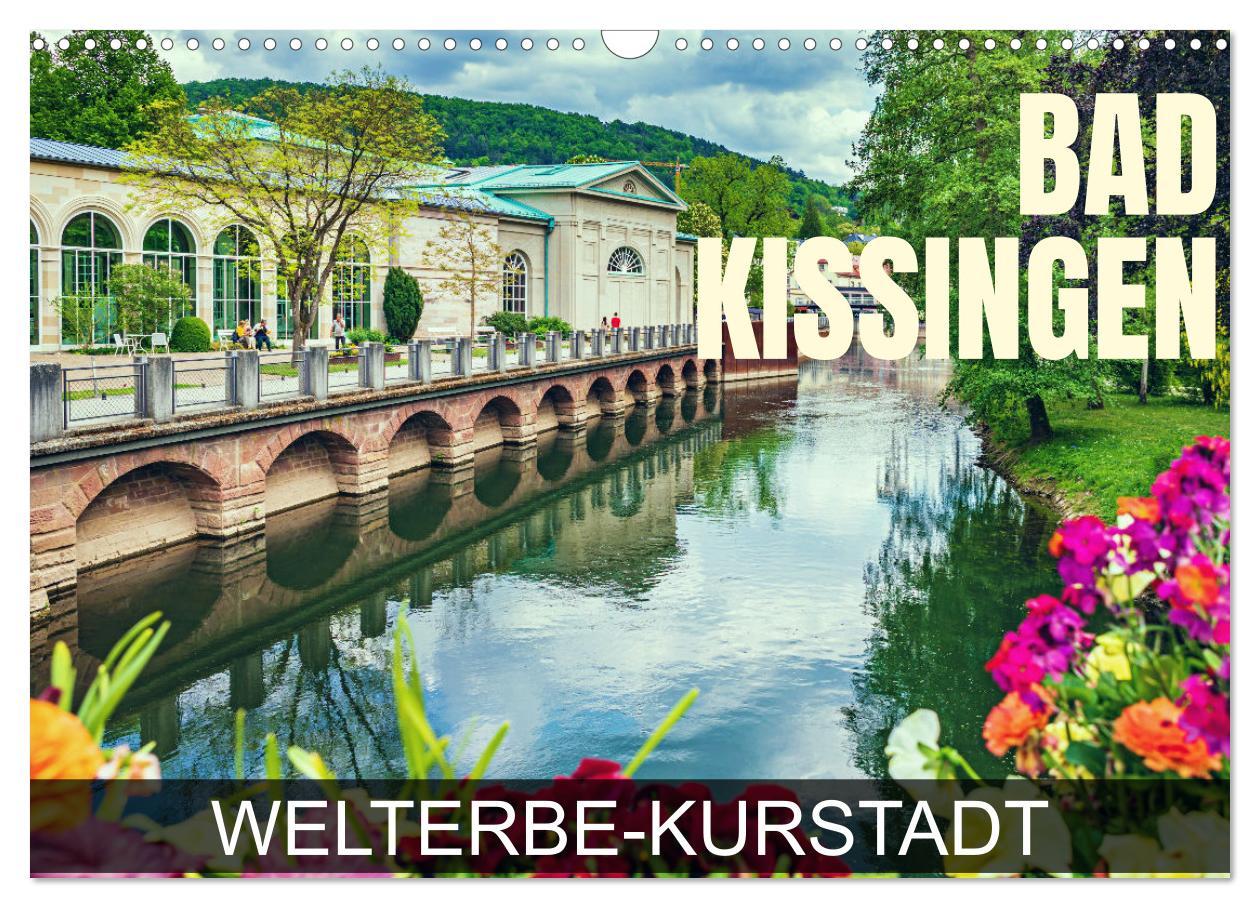 Cover: 9783383922060 | Bad Kissingen - Welterbe-Kurstadt (Wandkalender 2025 DIN A3 quer),...