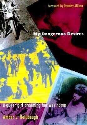 Cover: 9780822326199 | My Dangerous Desires | A Queer Girl Dreaming Her Way Home | Hollibaugh