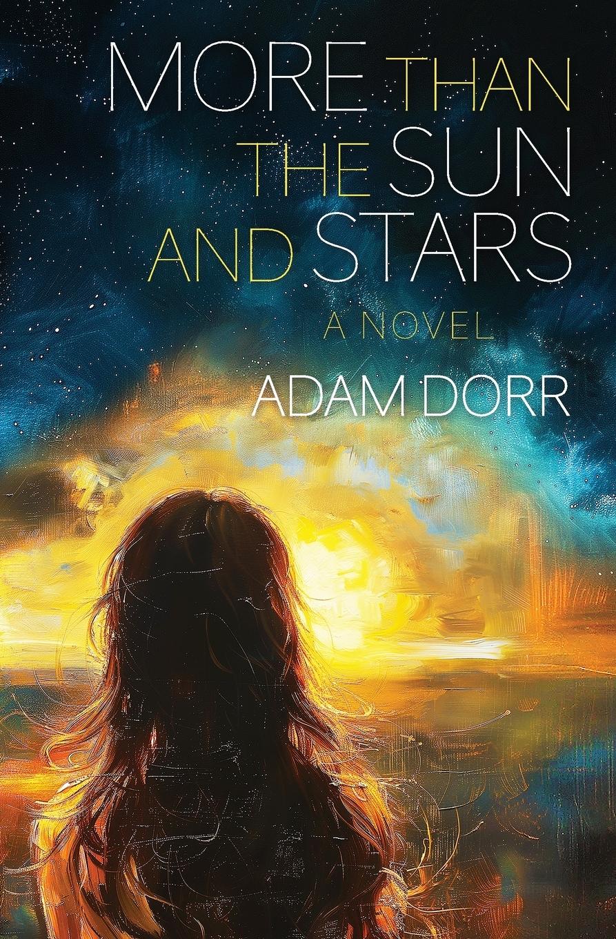 Cover: 9798987253069 | More than the Sun and Stars | Adam Dorr | Taschenbuch | Englisch