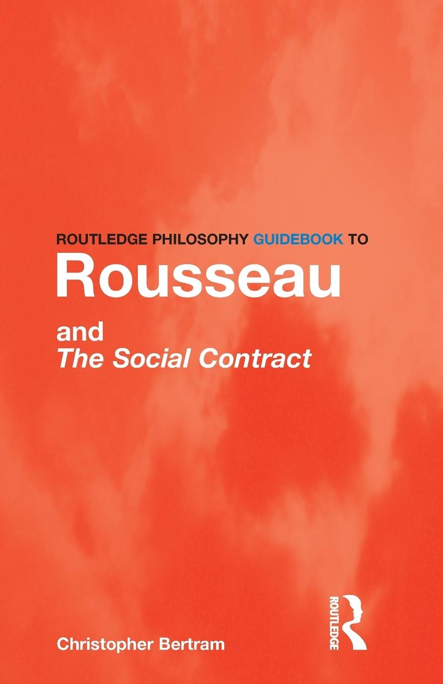 Cover: 9780415201995 | Routledge Philosophy GuideBook to Rousseau and the Social Contract