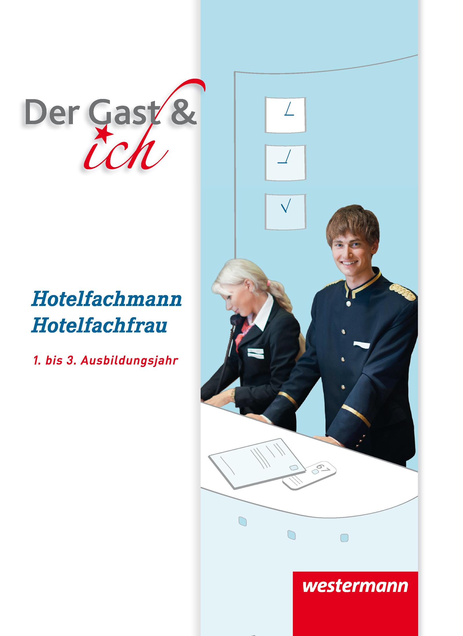 Cover: 9783142355306 | Der Gast &amp; ich. Hotelfachmann/Hotelfachfrau. Schulbuch | Bock (u. a.)