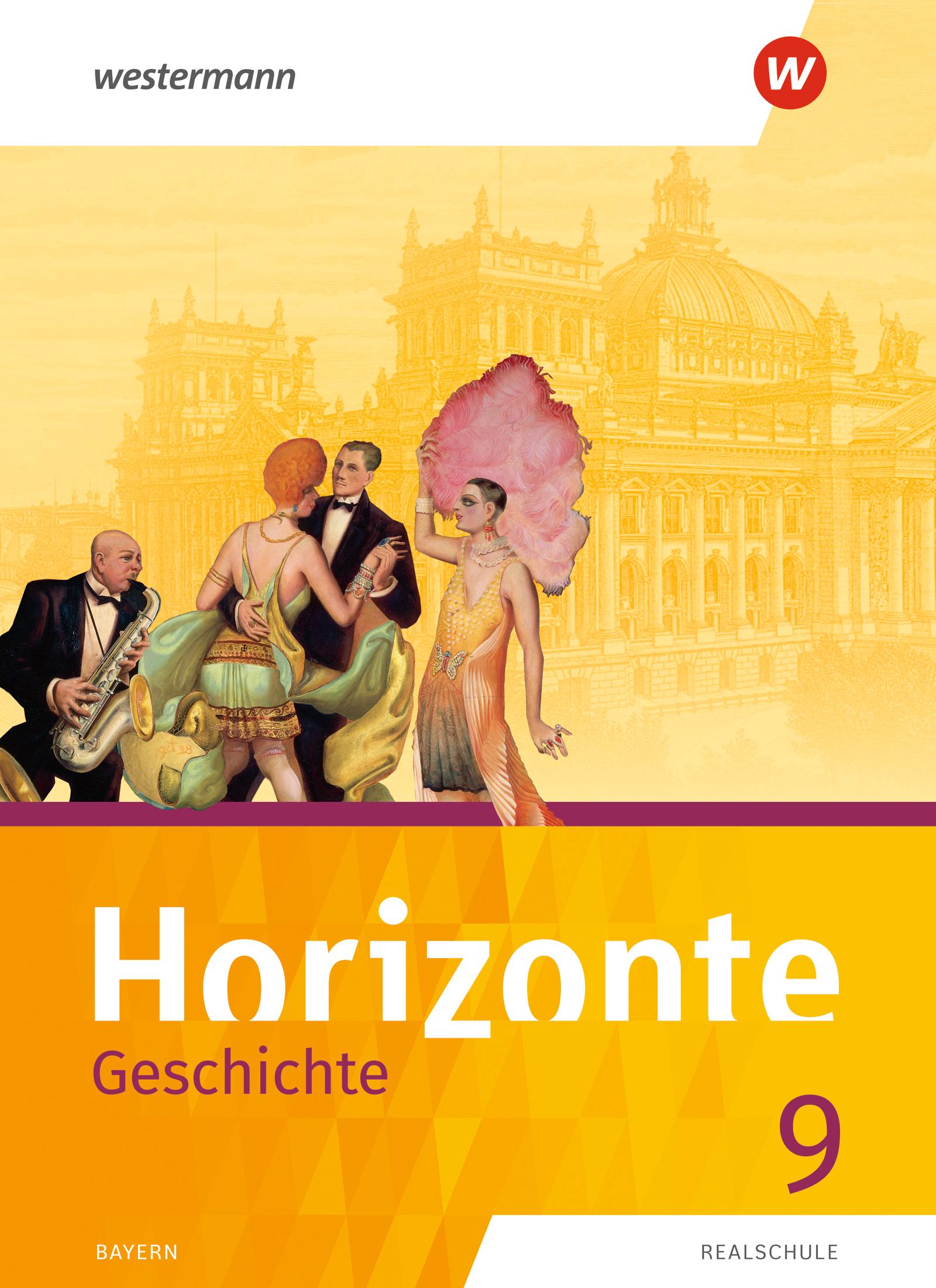 Cover: 9783141121315 | Horizonte - Geschichte 9. Schulbuch. Für Realschulen in Bayern | 2021