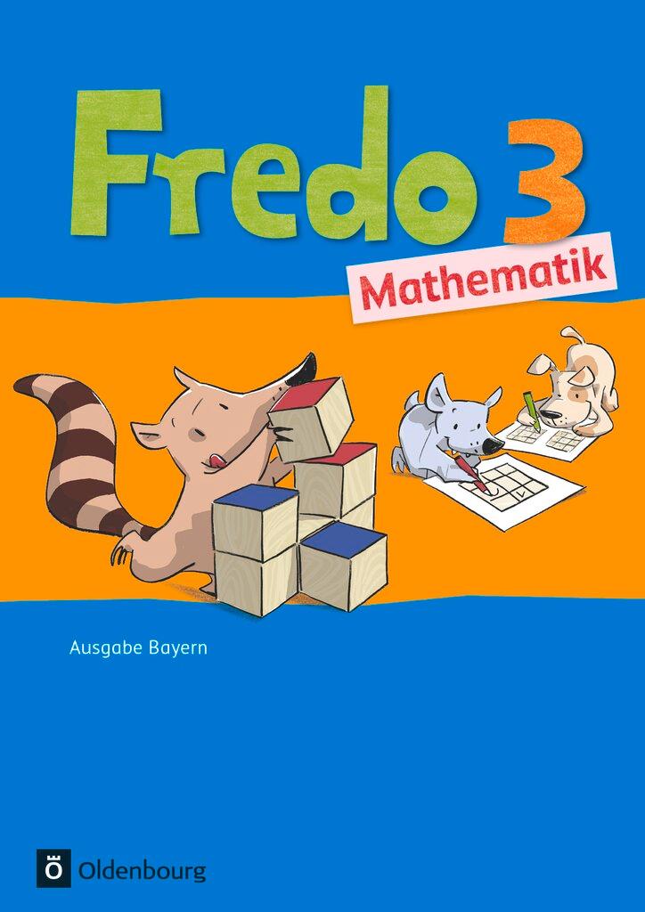 Cover: 9783637017122 | Fredo Mathematik Ausgabe B 3. Jahrgangsstufe. Schülerbuch mit...