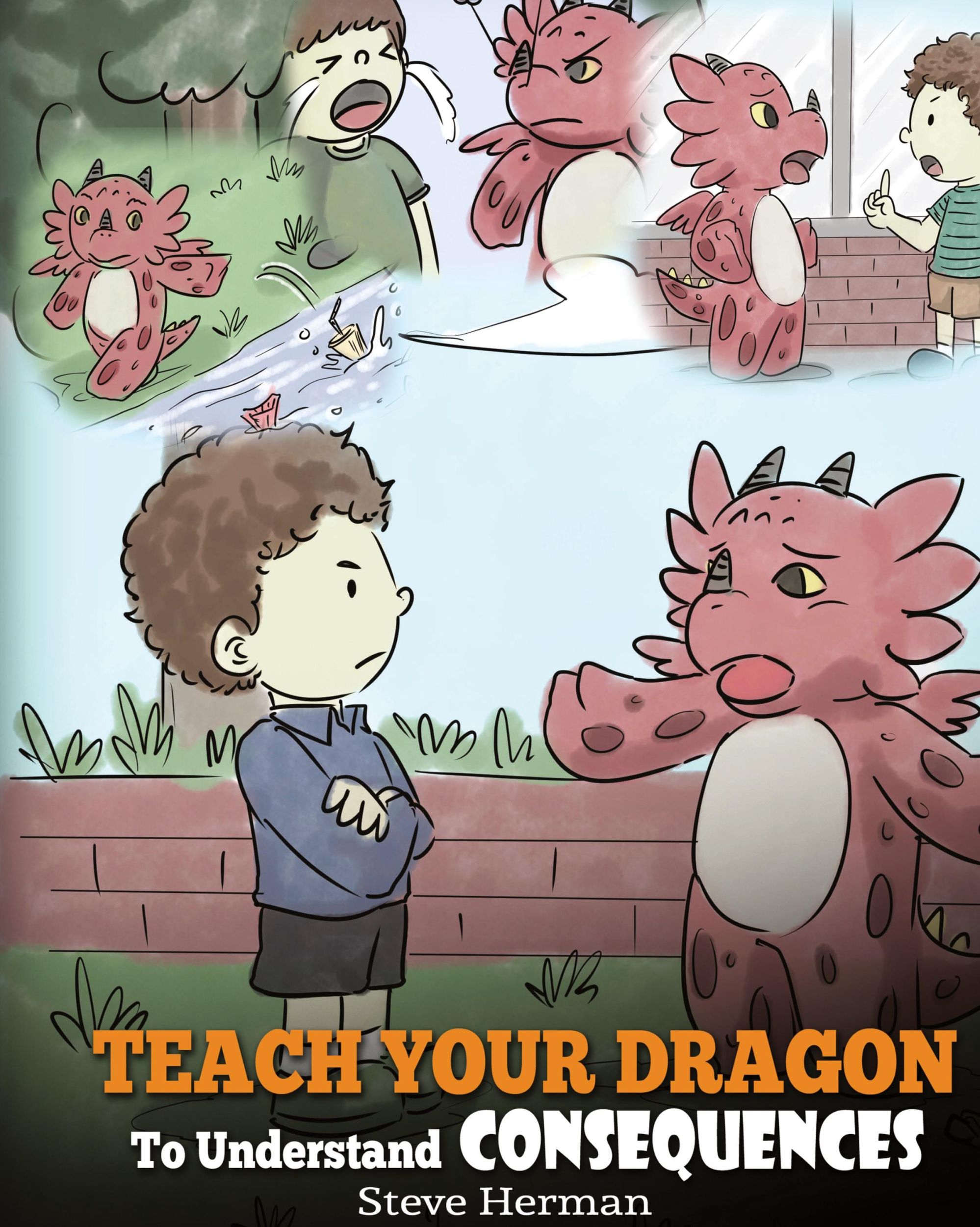 Cover: 9781948040402 | Teach Your Dragon To Understand Consequences | Steve Herman | Buch