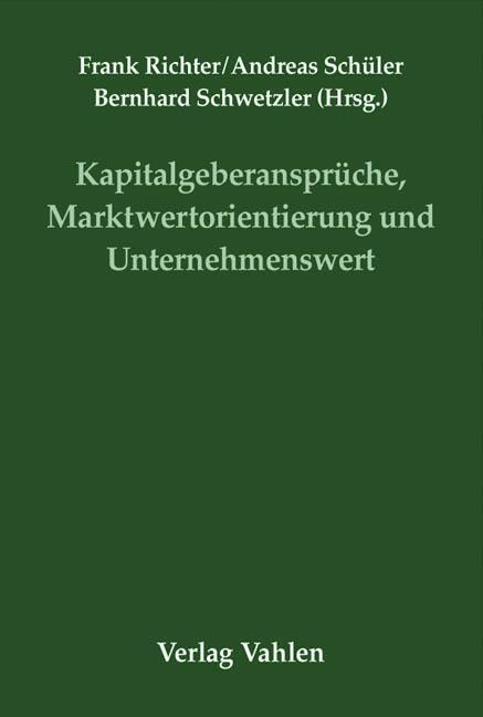 Cover: 9783800630233 | Kapitalgeberansprüche, Marktwertorientierung und Unternehmenswert