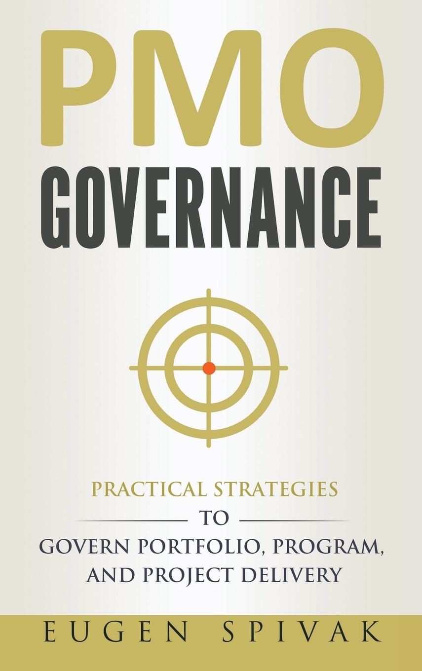 Cover: 9780995961852 | PMO Governance | Eugen Spivak | Buch | Englisch | 2019 | FriesenPress