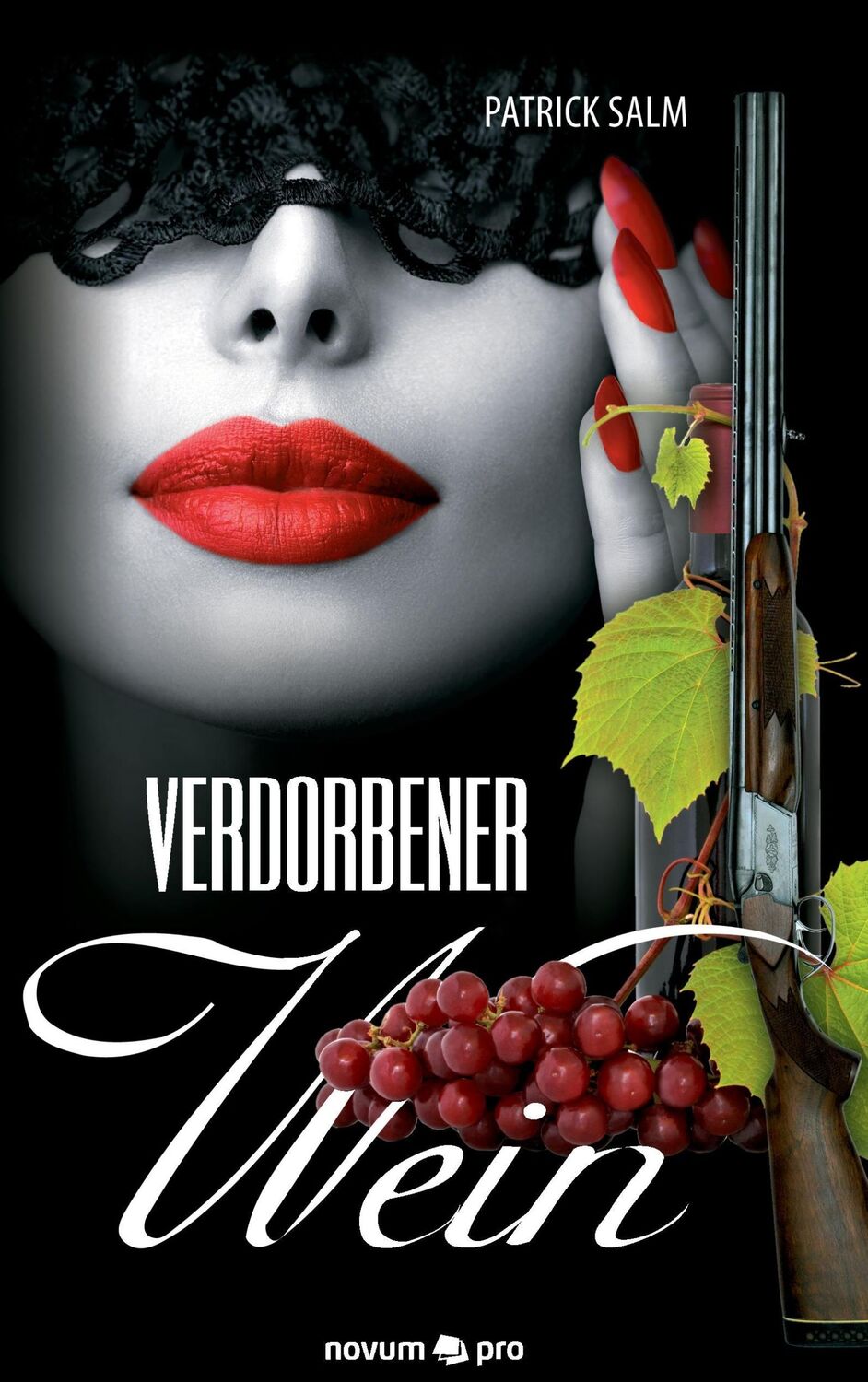 Cover: 9783990482711 | Verdorbener Wein | Patrick Salm | Taschenbuch | Paperback | 288 S.