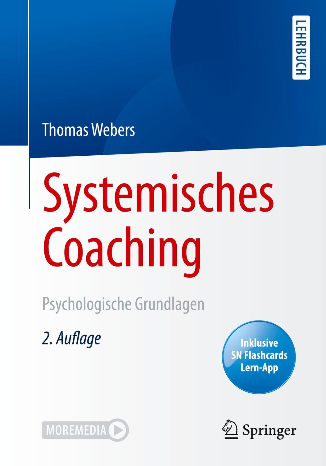 Cover: 9783662613351 | Systemisches Coaching | Psychologische Grundlagen | Thomas Webers