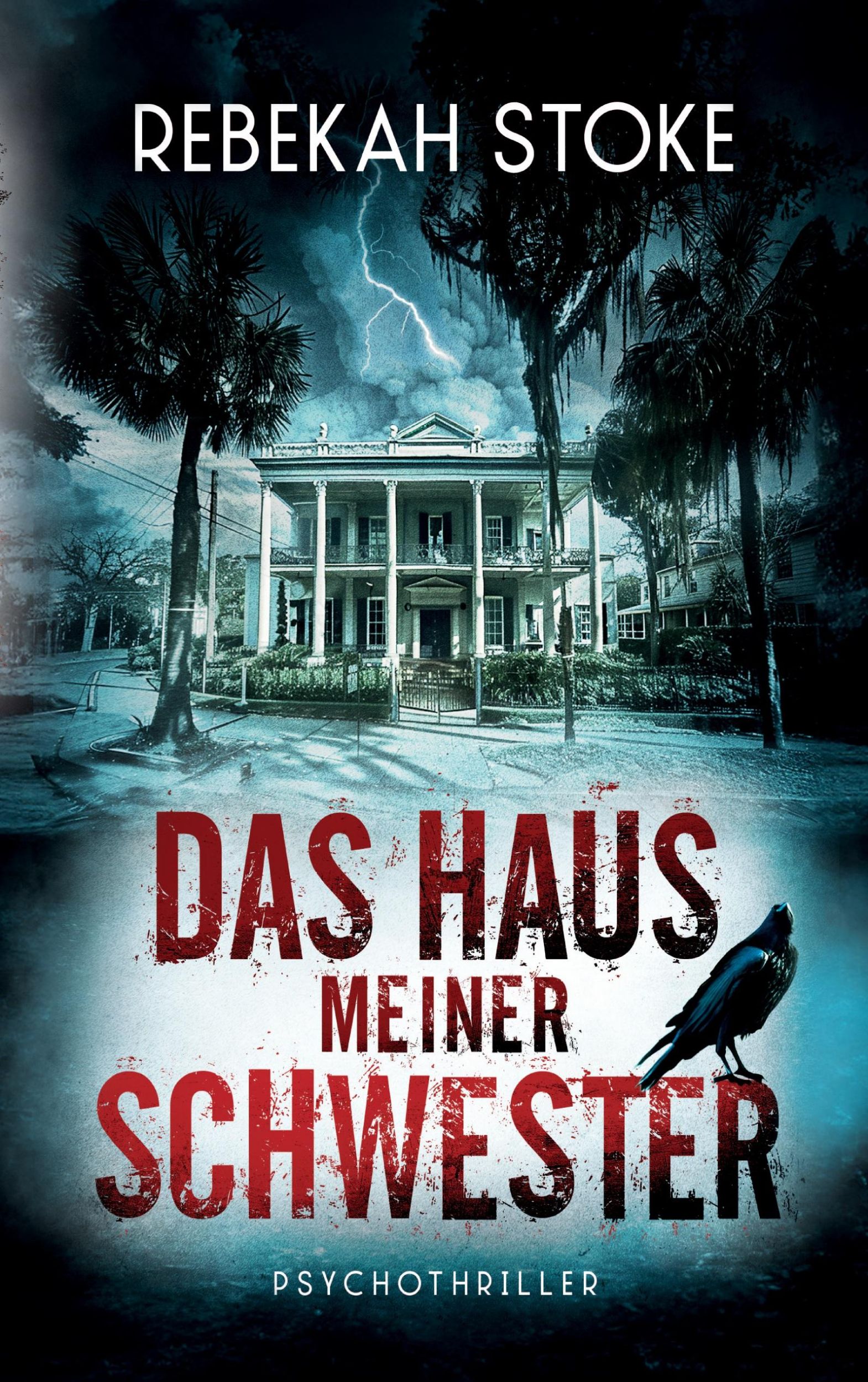 Cover: 9783758387951 | Das Haus meiner Schwester | Rebekah Stoke | Taschenbuch | 402 S.