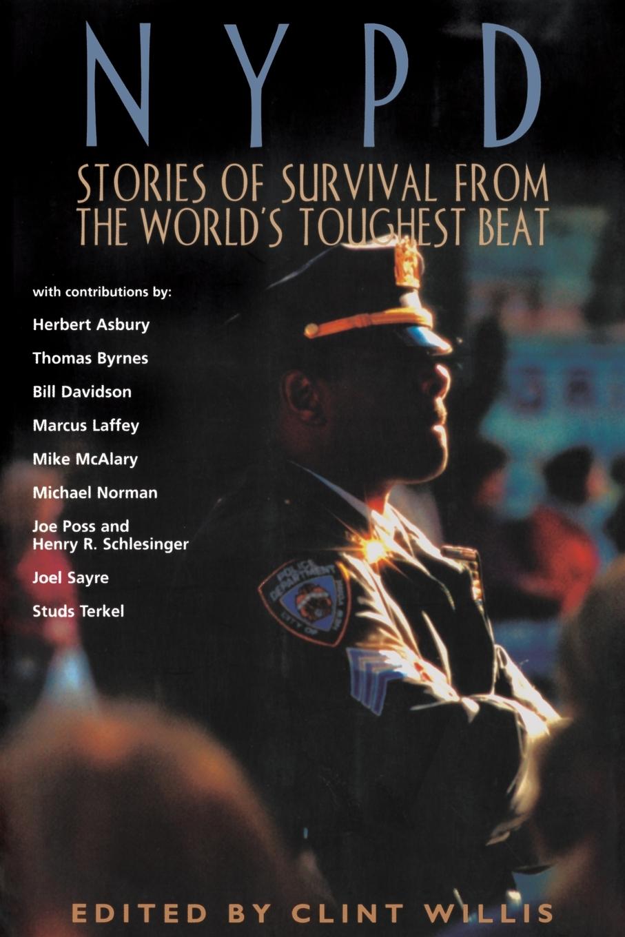 Cover: 9781560254126 | NYPD | Stories of Survival from the World's Toughest Beat | Willis