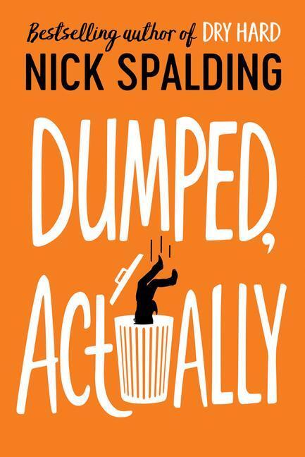 Cover: 9781542041324 | DUMPED ACTUALLY | Nick Spalding | Taschenbuch | Englisch | 2019