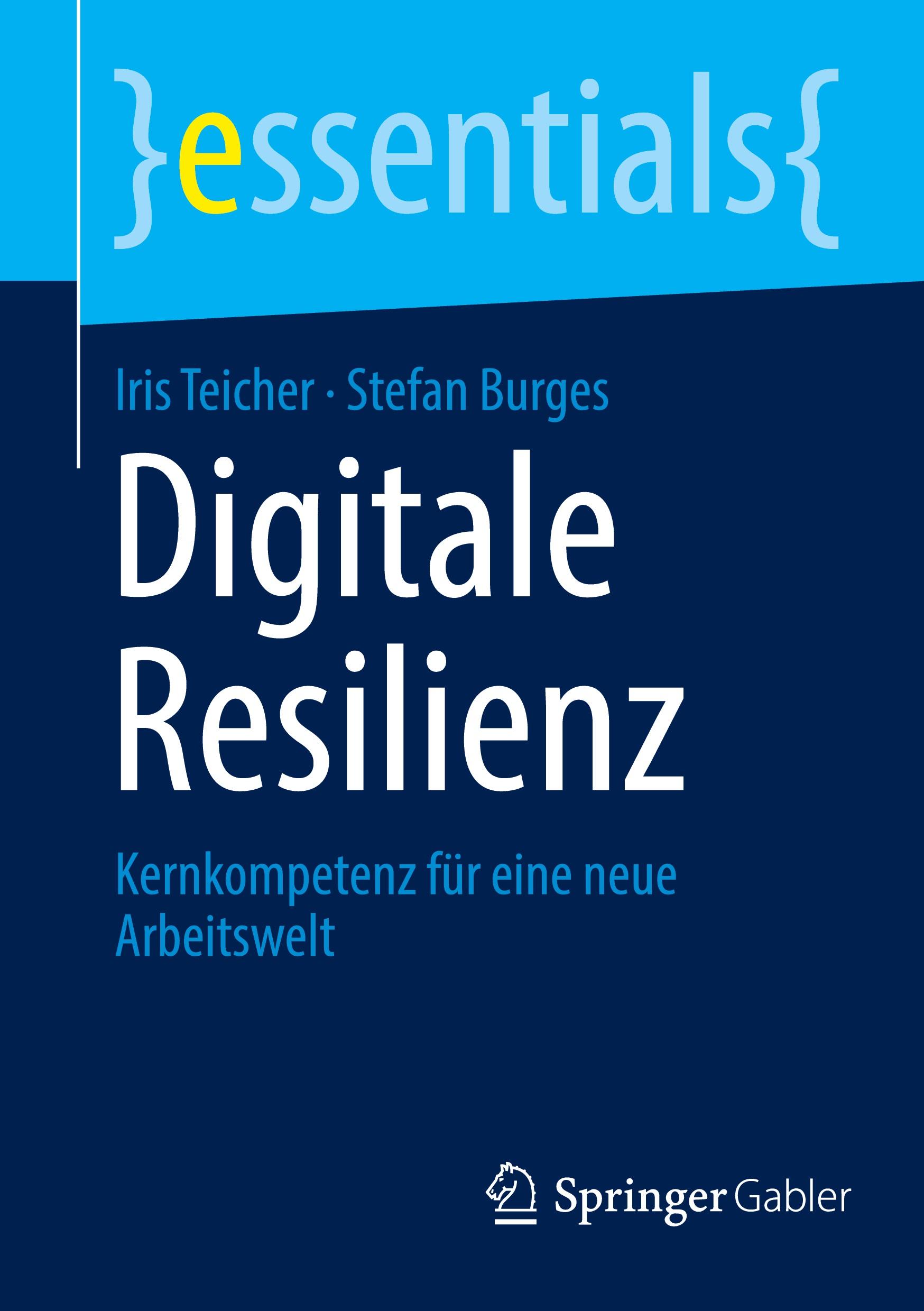 Cover: 9783658460945 | Digitale Resilienz | Kernkompetenz für eine neue Arbeitswelt | Buch