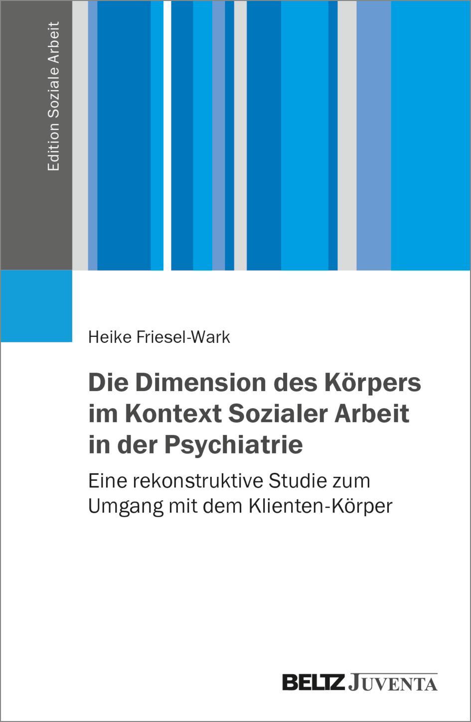 Cover: 9783779969563 | Die Dimension des Körpers im Kontext Sozialer Arbeit in der...