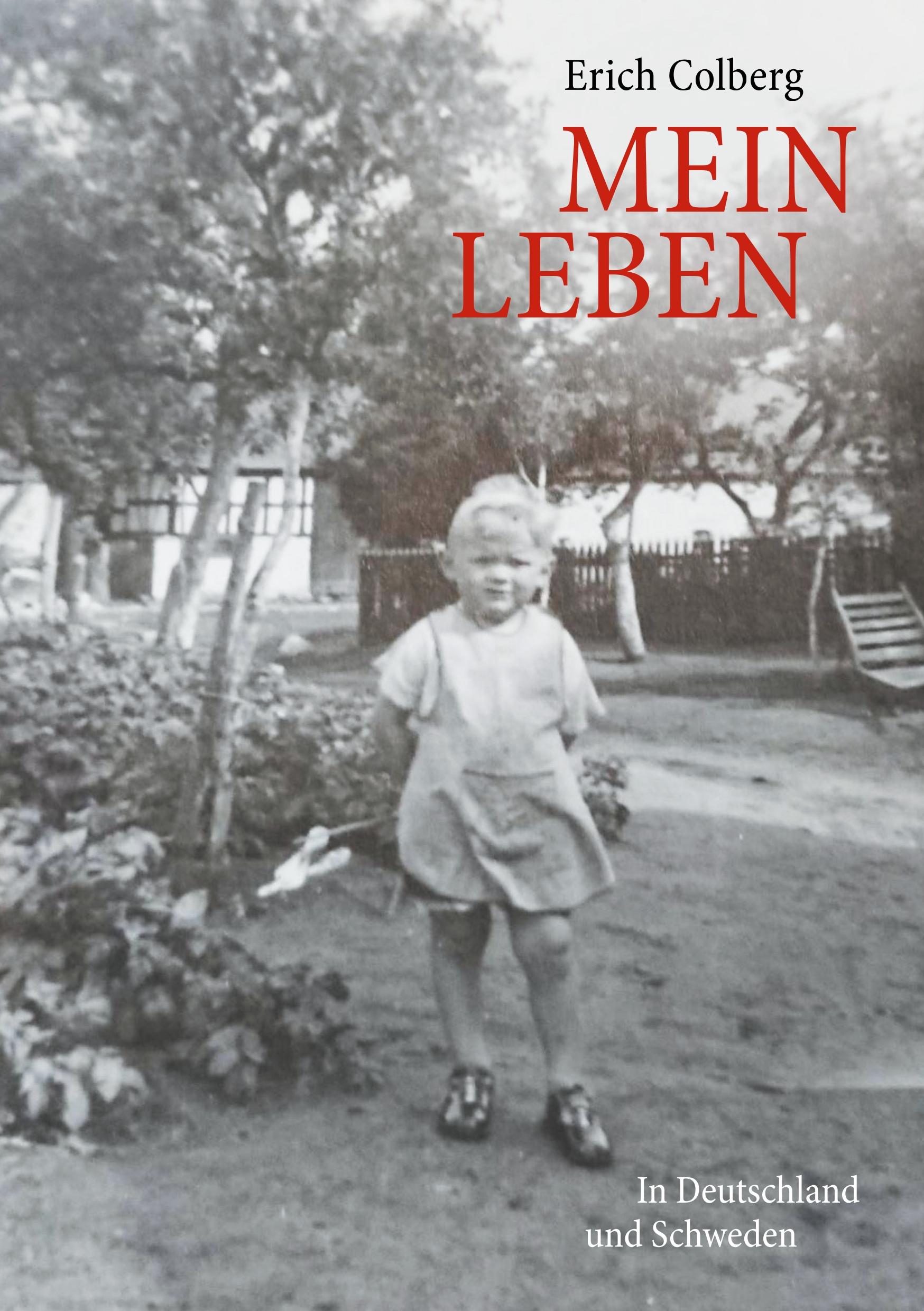 Cover: 9789178516858 | Mein Leben | In Deutschland und Schweden | Erich Colberg | Taschenbuch